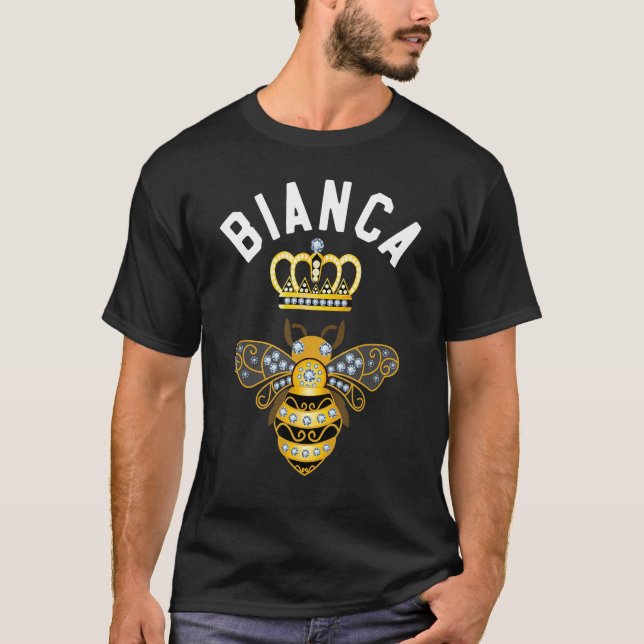 Bianca Namn Bianca Birthday Gifts Queen Krona Bee T Shirt (Framsida)