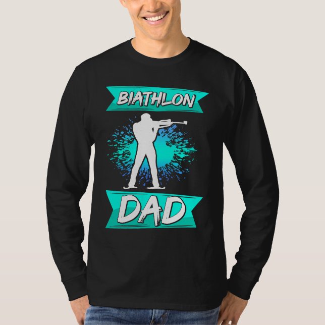 biathlon dad sport winter sports biathlete skier f t shirt (Framsida)