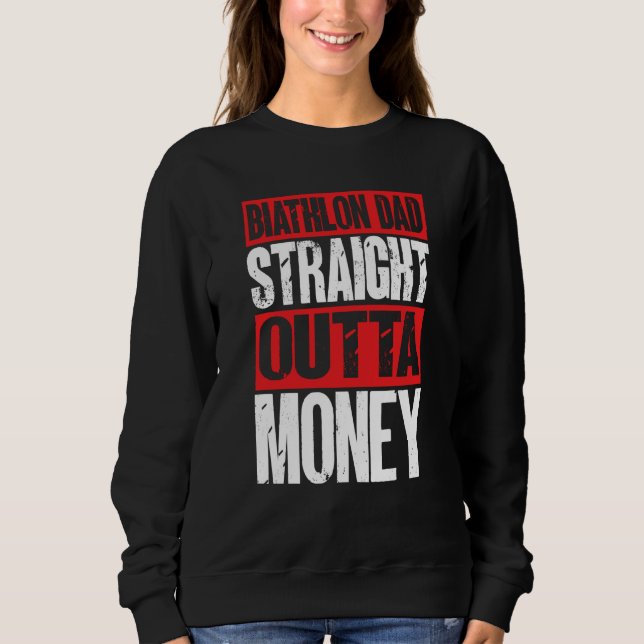 Biathlon Dad Straight Outta Money Biathlete Father T Shirt (Framsida)