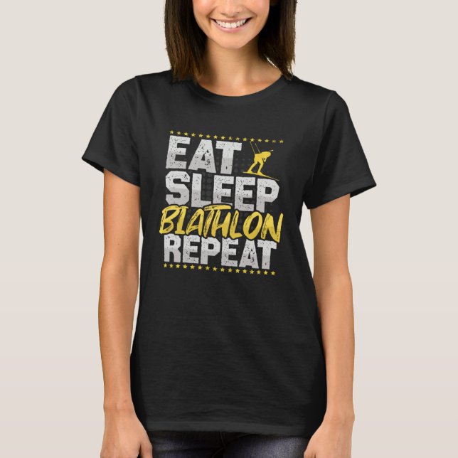 Biathlon Eat Sleep Repeat Ski Hobby Biathlon T Shirt (Framsida)