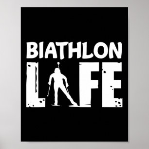 Biathlon Life for Biathletes Skiing Poster