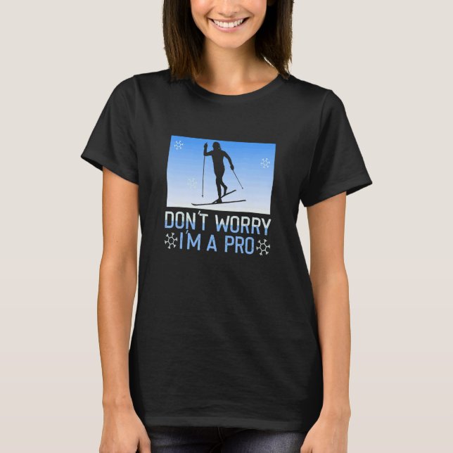Biathlon Oroa dig inte Jag är en professionell län T Shirt (Framsida)