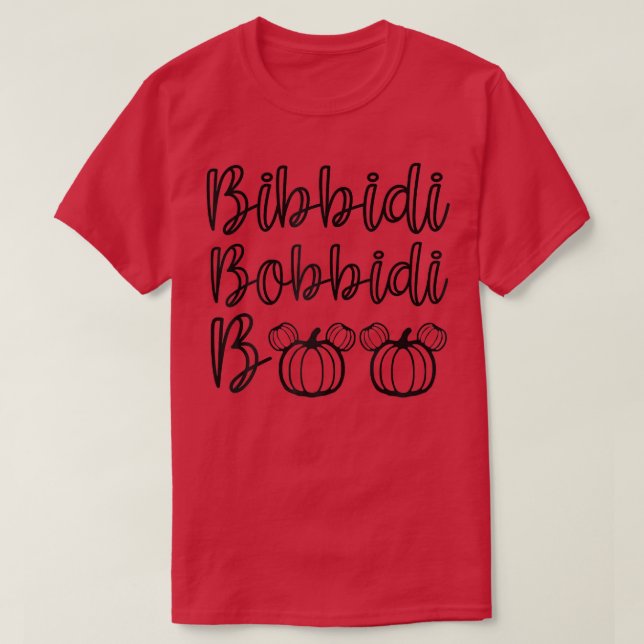 Bibbidi Bobbidi Boo Funny & Cute Pumpkin Halloween T Shirt (Design framsida)