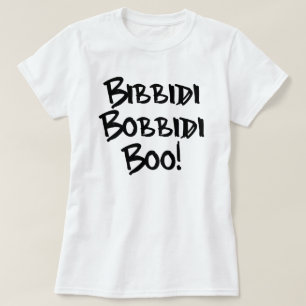 BIBBIDI, BOBBIDI, BOO! TEE