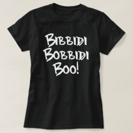 BIBBIDI, BOBBIDI, BOO! TEE SHIRT