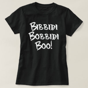 BIBBIDI, BOBBIDI, BOO! TEE SHIRT