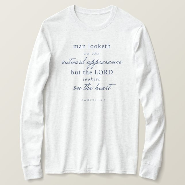 Bibel Verse 1 Samuel 16:7 Långärmad Shirt Women T Shirt (Design framsida)