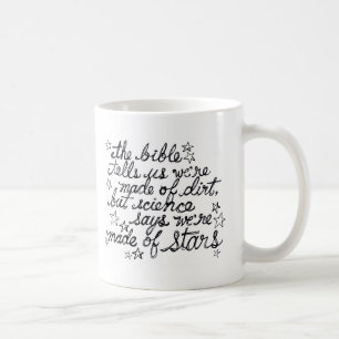 Bibeln berättar oss att vi göras av smuts… kaffemugg