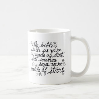 Bibeln berättar oss att vi göras av smuts… kaffemugg