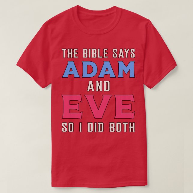 Bibeln säger Adam och Kväll Pride LGBT T Shirt (Design framsida)