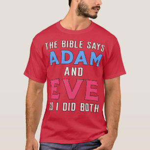 Bibeln säger Adam och Kväll Pride LGBT T Shirt