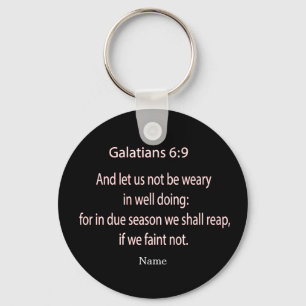 BibelscriptureGalatians 6:9 Nyckelring