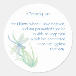 Bibelskript VERSALT 2 Timothy 1:12 Dragonfly Runt Klistermärke