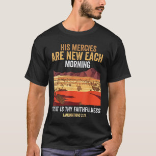 Bibelspråk Hans barmhärtighet är ny varje morgon j T Shirt