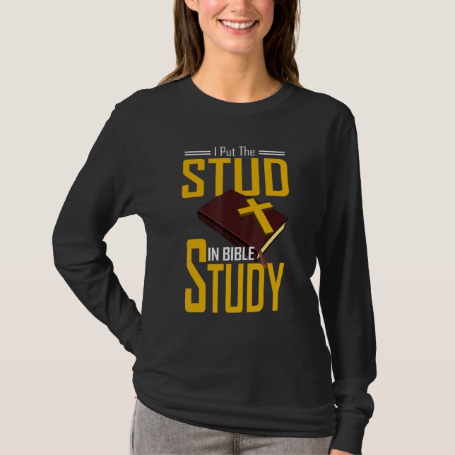Bibelstudie Kristna Jag Sätter Studsen I Bibelstud T Shirt (Framsida)