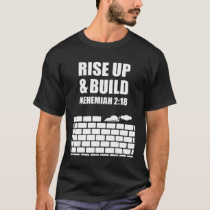 bibelstudie Nehemiah 2 18 T Shirt