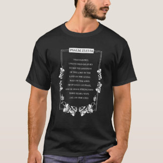 bibelstudie Psalm 27 13 14 T Shirt