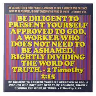 Bibelverse från 2 Timothy 2:15. Kakelplatta