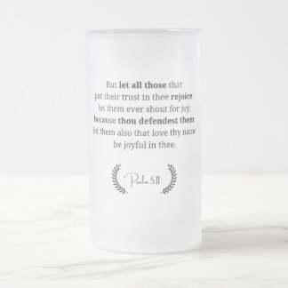 Bibelverse Frosted Glass Mugg | Psalm 5:11