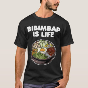 Bibimbap är Life Korean Food Ris Kimchi Gochujang T Shirt