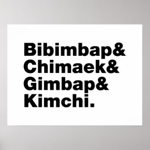 Bibimbap & Chimaek & Gimbap & Kimchi. Koreanska Ma Poster