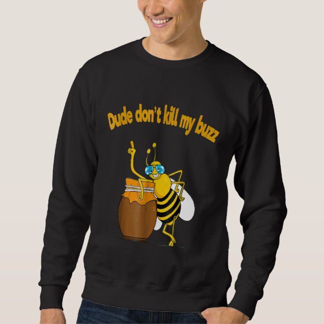 Bibiodlingsman Döda inte min Buzz Buble Bee Lång Ärmad Tröja (Framsida)