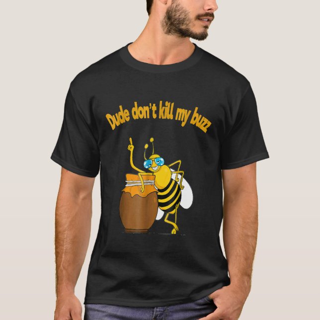 Bibiodlingsman Döda inte min Buzz Buble Bee T Shirt (Framsida)