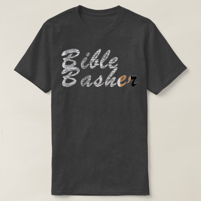 Bible Basher T Shirt (Design framsida)