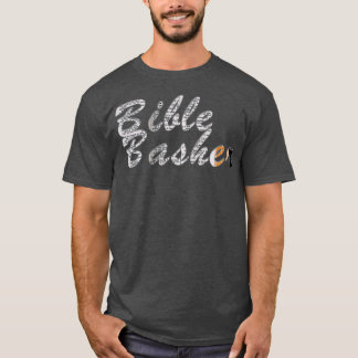 Bible Basher T Shirt