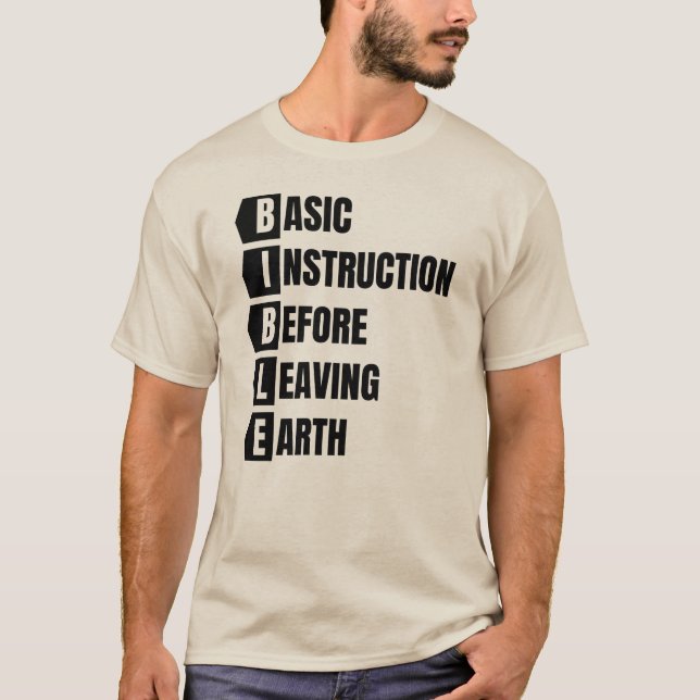 BIBLE Basic Instruction Innan du Lämnar jorden T Shirt (Framsida)