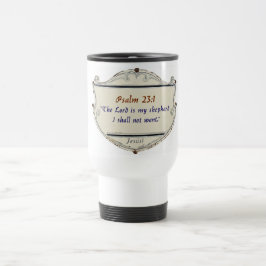 Bible Psalm 23:1 Shield Travel Mug Resemugg