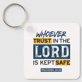 Bible Quote Art - Proverbs 29:25 Trust in God Nyckelring