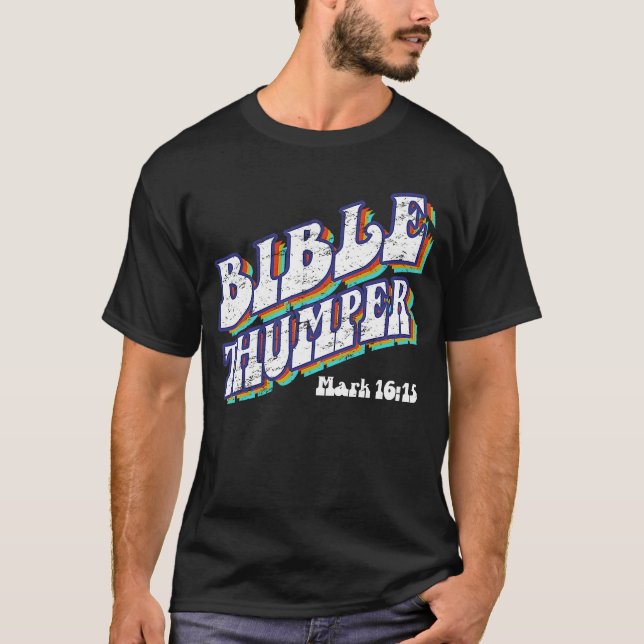 Bible Thumper  Pastor Ministry Disciple and Clergy T Shirt (Framsida)