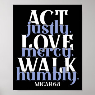 Bible Verse Act Justly Kärlek Mercy Walk HumLY God Poster