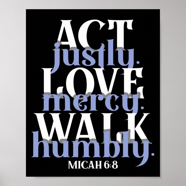 Bible Verse Act Justly Kärlek Mercy Walk HumLY God Poster (Framsidan)