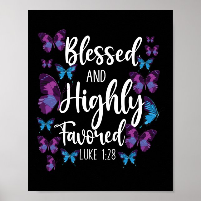 Bible Verse Blsed & Highly Favved Luke 1:28 Poster (Framsidan)