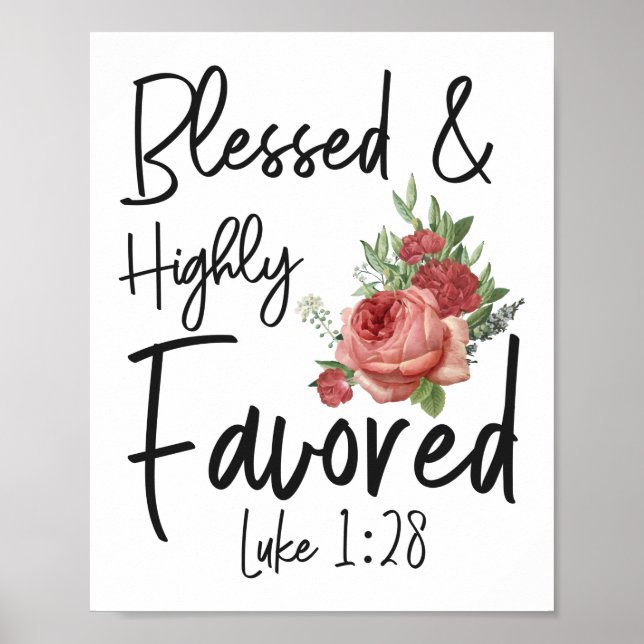 Bible Verse Blsed & Highly Favved Luke 1:28 Poster (Framsidan)