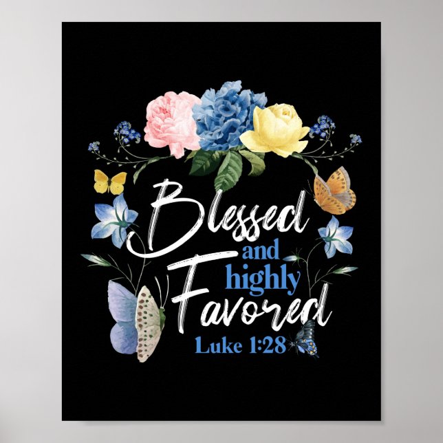 Bible Verse Blsed & Highly Favved Luke 1:28 Poster (Framsidan)