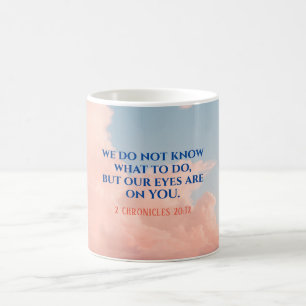 Bible Verse Faith, Encouragement Quote Mugg