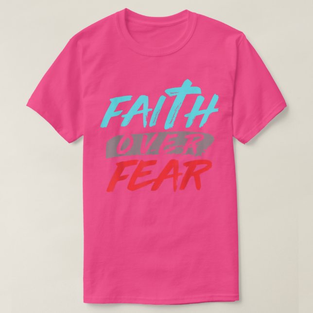 Bible Verse Faith over Fear Gud T Shirt (Design framsida)