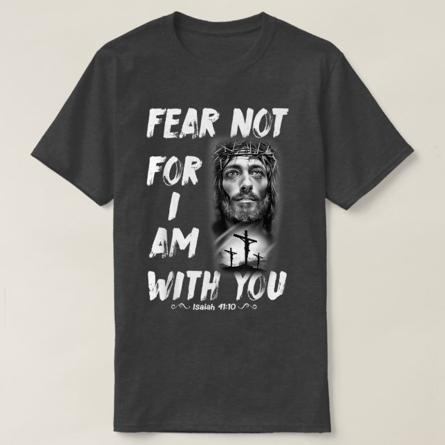 Bible Verse Isaiah 41 10 Jesus Christian Faith T-s T Shirt (Design framsida)