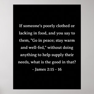 Bible Verse James 2:15-16 Poster