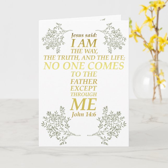 Bible Verse John 14:6 Jesus Way Truth Life Kor Kort (Gul blomma)