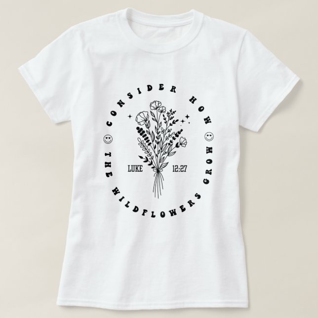 Bible Verse Luke 12:27 Women Christian Wildblomma T Shirt (Design framsida)