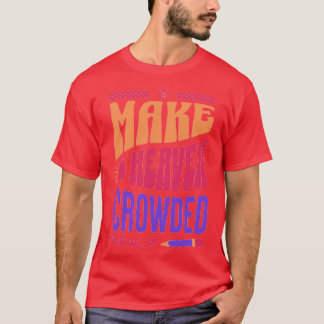 Bible verse Make himmel full 3 T Shirt