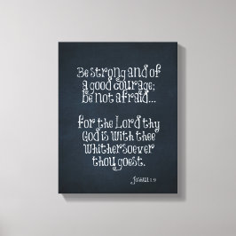 Bible Verse om styrka och mod Joshua 1.9 Canvastryck