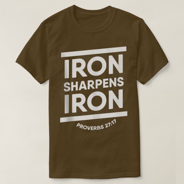 Bible Verse Proverbs 2717 Iron Sharpens Iron Chris T Shirt (Design framsida)