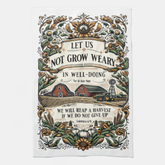 Bible Verse Tea Towel - Let us not grow weary Kökshandduk