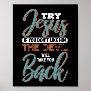 Bible Verse Try Jesus Gud Poster