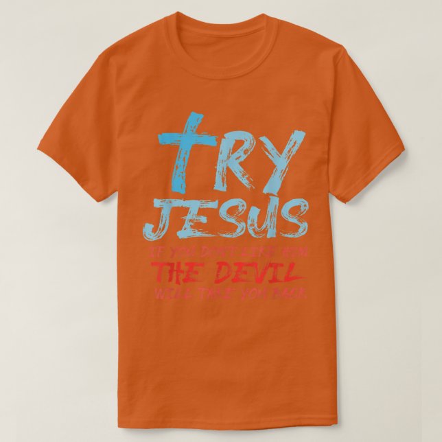 Bible Verse Try Jesus Gud T-Shirt (Design framsida)